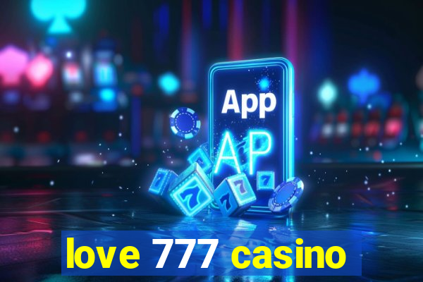 love 777 casino